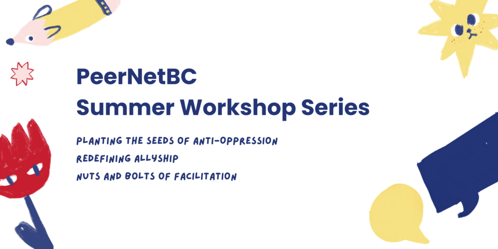 PeerNetBC Summer Workshop Series