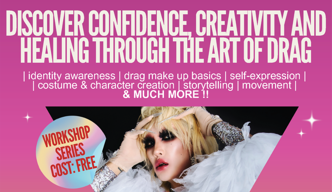 Life's a Drag - Free Workshop Series on the Art of Drag