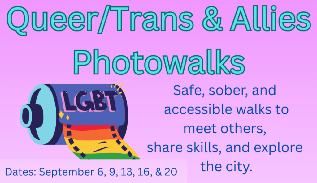 Free Photowalks for Queer/Trans and Allies