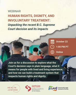 Free Webinar - Oct 22 @ 1 pm - Human rights, dignity, and involuntary treatment: Unpacking the recent B.C. Supreme Court decision and its impacts
